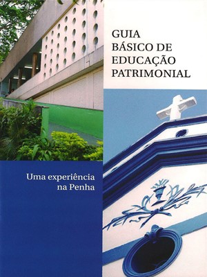 Escola N. Sra. da Penha - Educação Patrimonial - Escola N. Sra. da Penha - Educação Patrimonial